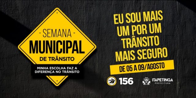 Itapetinga: Semana municipal de trânsito terá início com conscientização sobre preservação da vida