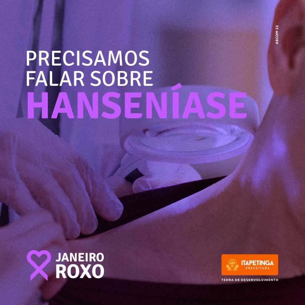 Janeiro Roxo: Precisamos falar sobre Hanseníase