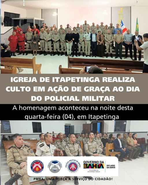 Igreja de Itapetinga realiza culto em ação de graça ao Dia do Policial Militar