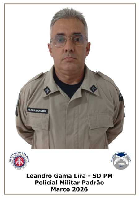 Reconhecimento de Excelência: Soldado PM Leandro Gama Lira é Policial Padrão da 8ª CIPM/Itapetinga – Março/2026