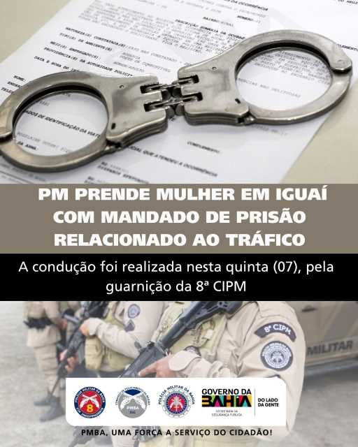 Mulher com mandado por tráfico de drogas é presa por guarnição da 8ª CIPM em Iguaí