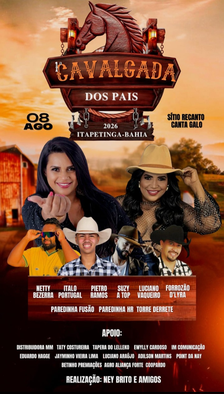 Vem aí a 1ª Cavalgada dos Pais em Itapetinga! Ney Brito e Amigos garantem: Vai ser inesquecível!