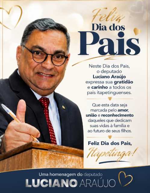 Luciano Araújo ressalta o amor e a missão de ser pai em homenagem aos pais de Itapetinga