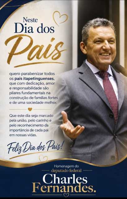Charles Fernandes celebra o Dia dos Pais com mensagem de carinho aos itapetinguenses